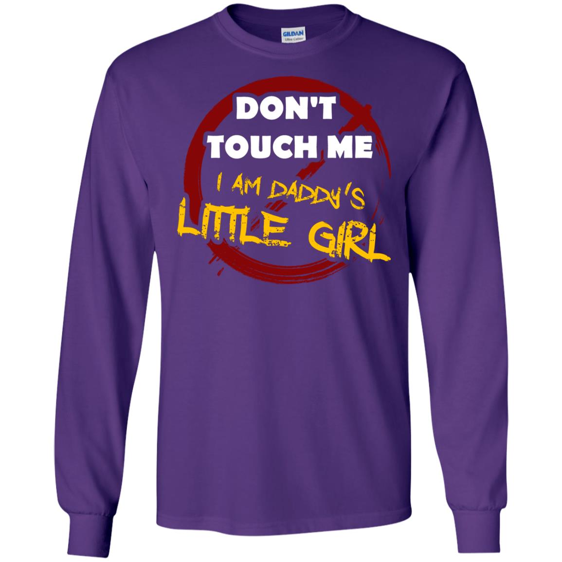 Daddy Shirt Warning Dont Touch Me I Am Daddy Of Little Girl Purple