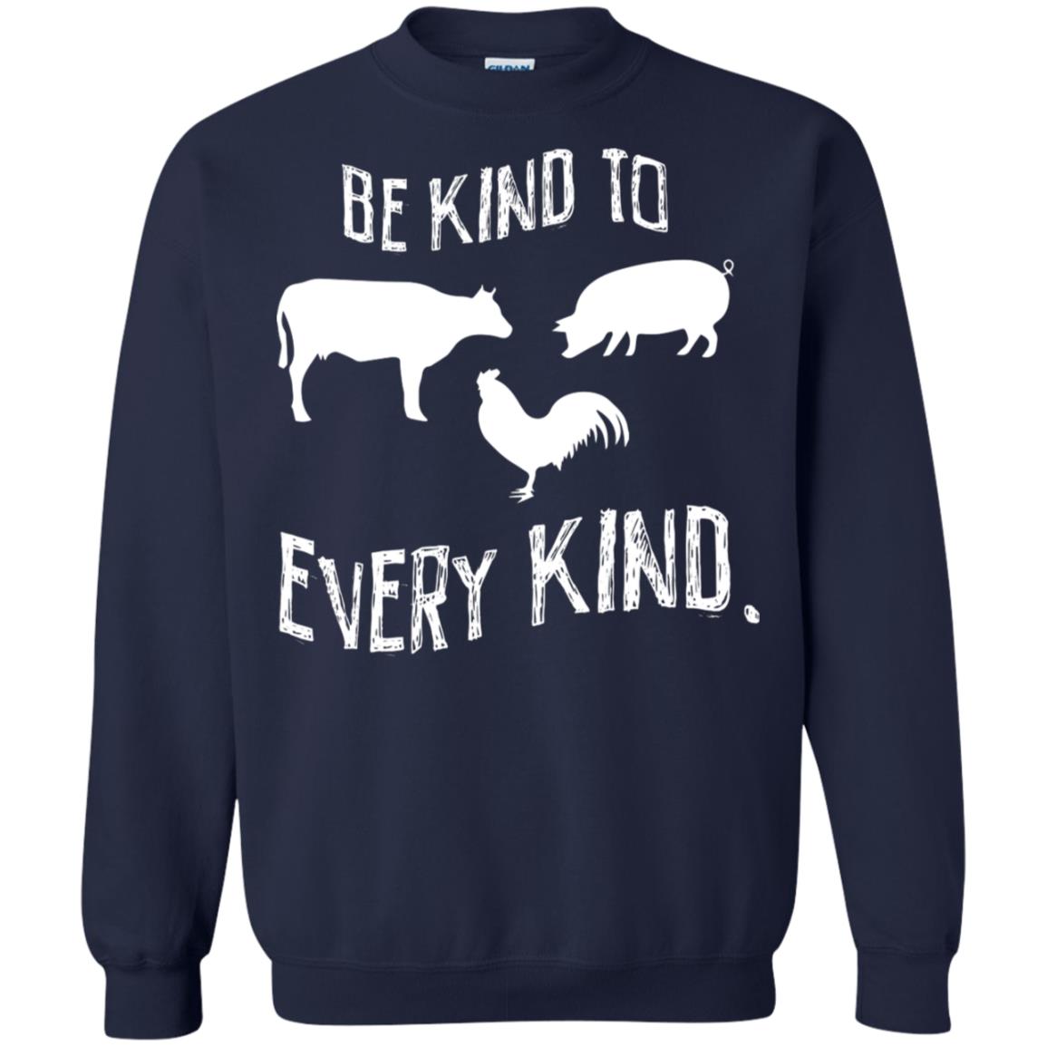 Be Kind To Every Kind Kindness Vegetarian Animal Lovers Gift Shirt Navy