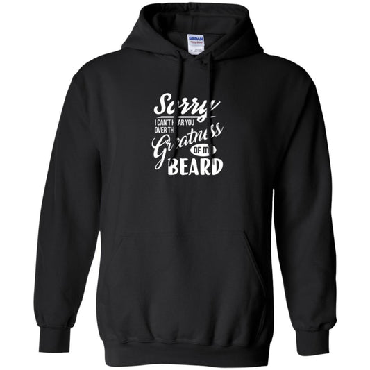Bread Man T-shirt Sorry I Cant Hear You Over The Greatness Of My Beard Black