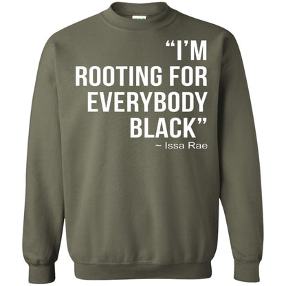 I_m Rooting For Everybody Black T-shirt Military Green