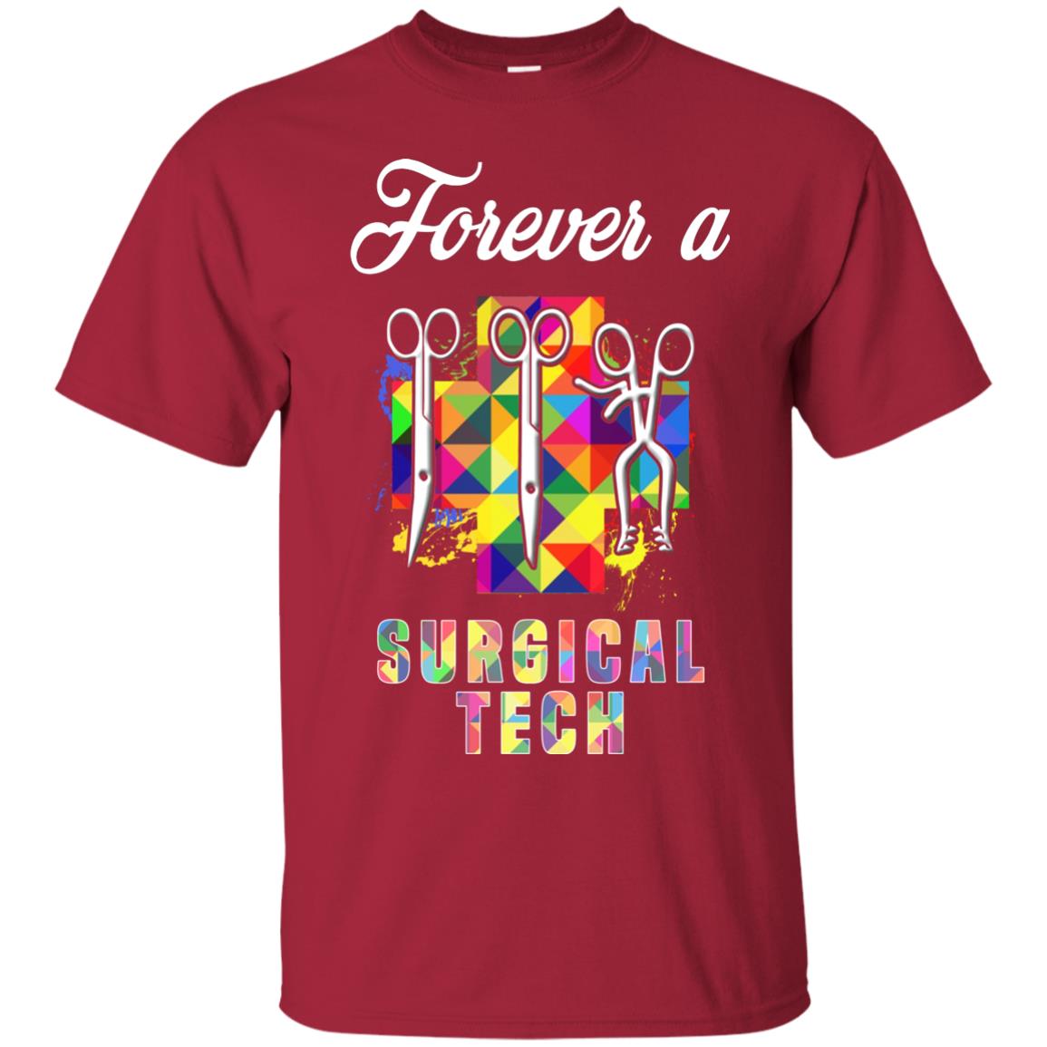 Forever A Surgical Tech Shirt Cardinal