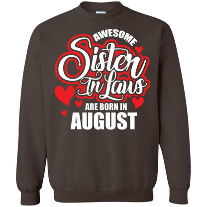 August T-shirt Awesome Sister In Laws Are Born In August Dark Chocolate