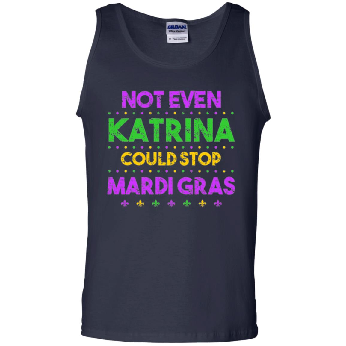 Mardi Gras T-shirt Not Even Katrina Could Stop Mardi Gras Navy