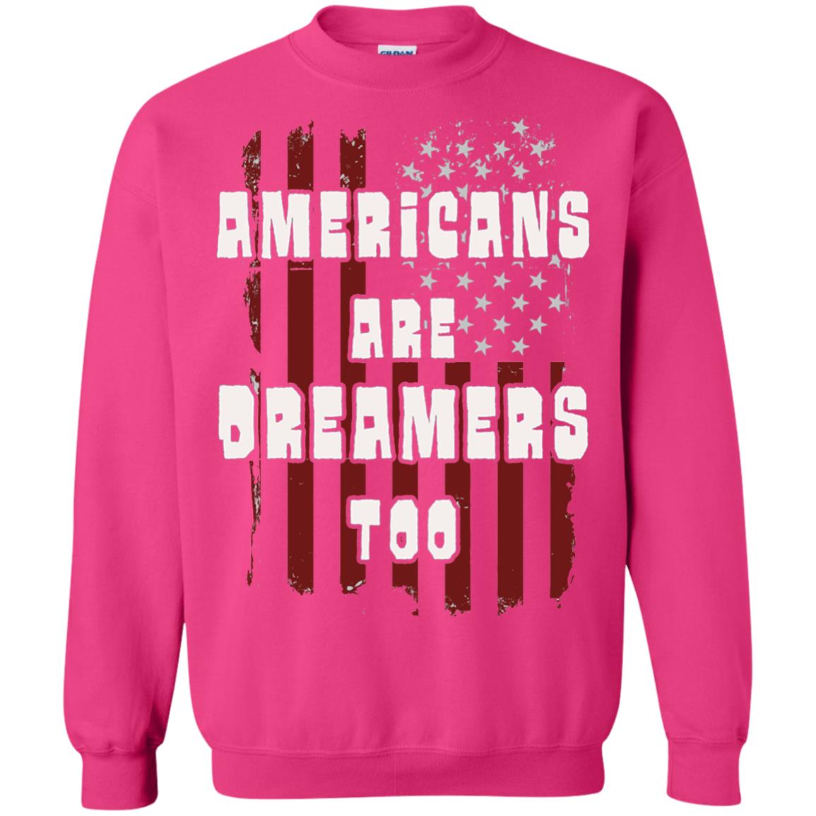 Anti Trump T-shirt Americans Are Dreamers Too Patriotic Pride Heliconia