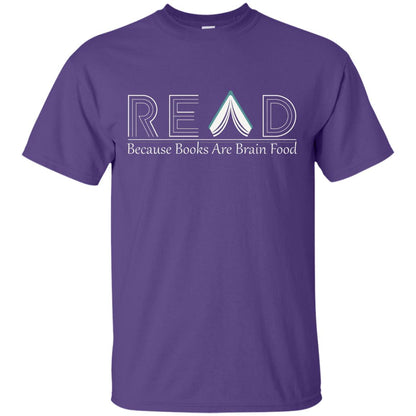 Read Because Books Are Brain Food Books Lovers Shirt Purple