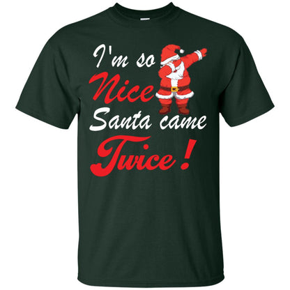 Im So Nice Santa Came Twice Gift Shirt X-mas Quote Shirt Forest