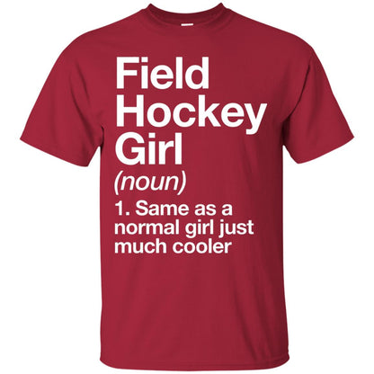 Field Hockey Girl Definition Hockey Lover T-shirt Cardinal