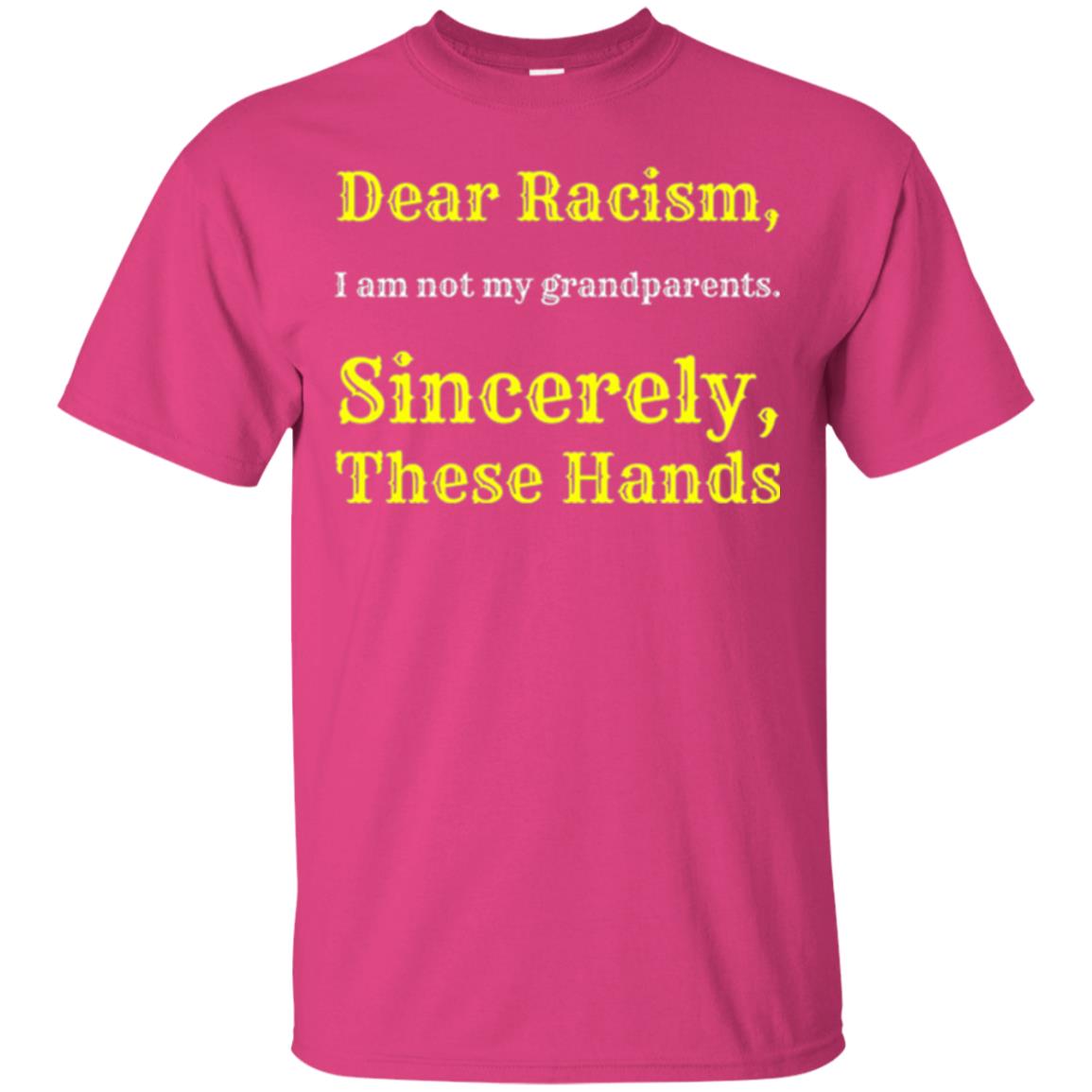 Dear Racism, I Am Not Your Prandparents. Sincerely, These Hand Heliconia