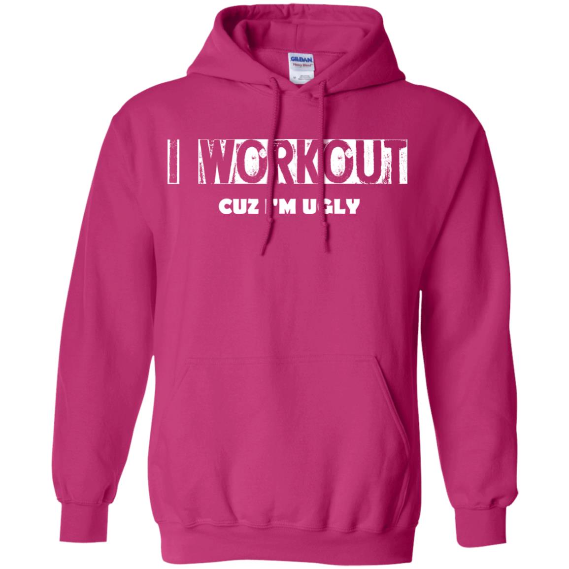 Gymer T-shirt I Workout Cuz I'm Ugly Heliconia