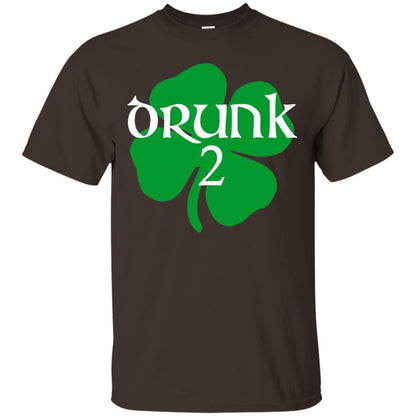 Drunk 2 Lucky Thing St. Patrick_s Day Irish T-shirt Dark Chocolate