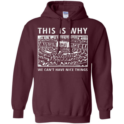Libertarian T-shirt We Can't Have Nice Things Maroon