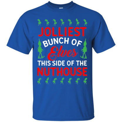 Christmas T-shirt Jolliest Bunch Of Elves This Side Of The Nuthouse Royal