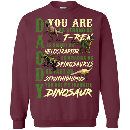 Daddy You Are My Favorite Dinosaur Shirt For Father_s Day Maroon