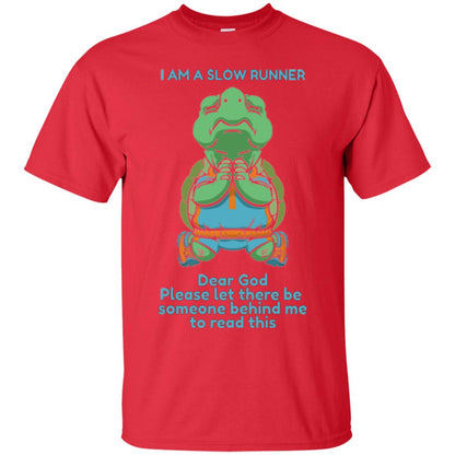 I Am A Slow Runner Dear God Please Let There Be Someone Behind Me To Read This Red