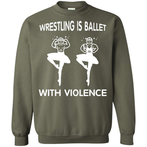 Wrestling Lover T-shirt Is Ballet With Violence