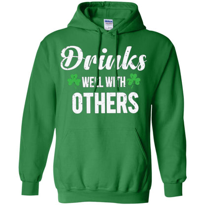 Drinks Well With Others St. Patrick_s Day T-shirt Irish Green