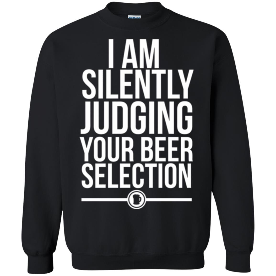 Beer Lover T-shirt I Am Silently Judging Your Beer Sellection Black