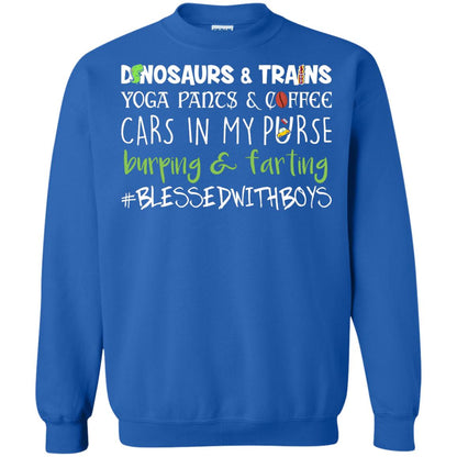 Dinosaurs And Trains Yoga Pants And Coffee Cars In My Purse Buring Farting Mom Of Boys Shirt Royal