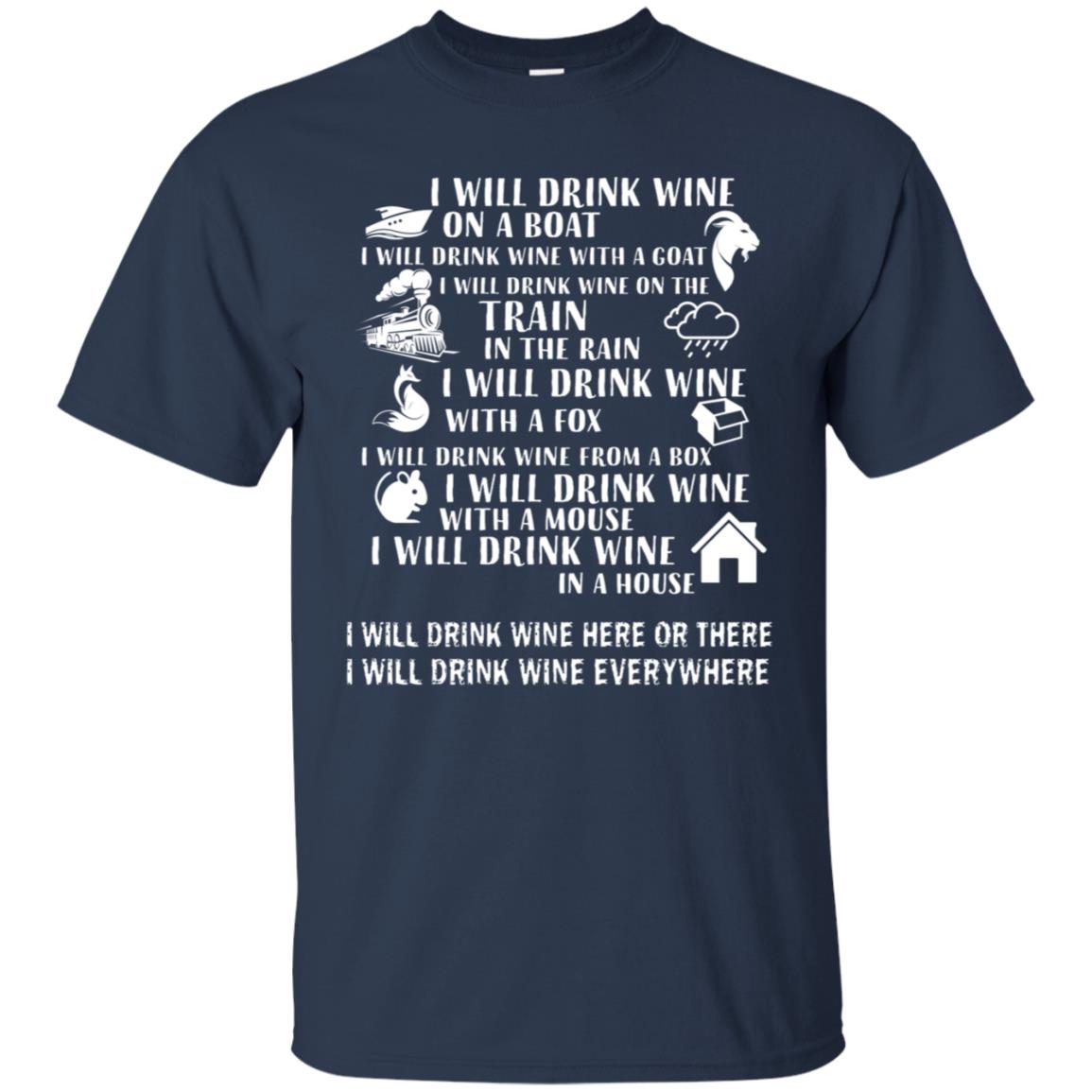 I Will Drink Wine On A Boat I Will Drink Wine Everywhere Shirt Navy