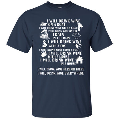 I Will Drink Wine On A Boat I Will Drink Wine Everywhere Shirt Navy