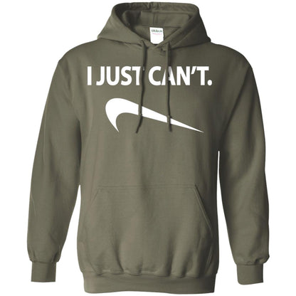 Funny I Just Cant Shirt Military Green