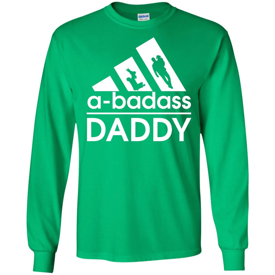 A Badass Daddy Shirt Irish Green