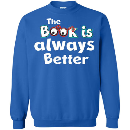 Book Lover T-shirt The Book Is Always Better Royal