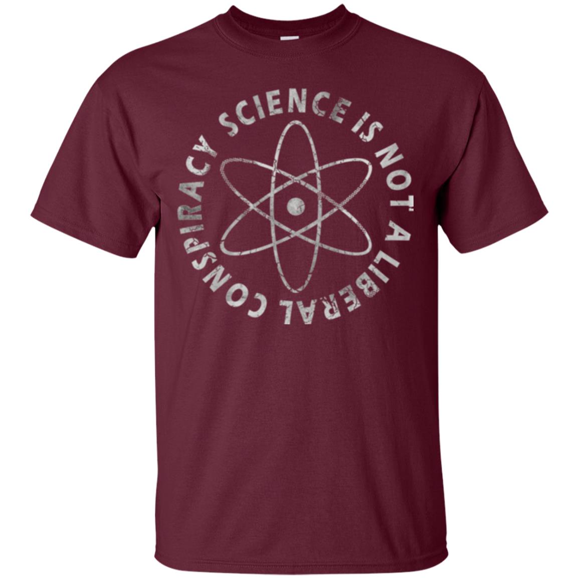 Scientist T-shirt Science Is Not A Liberal Conspiracy Maroon