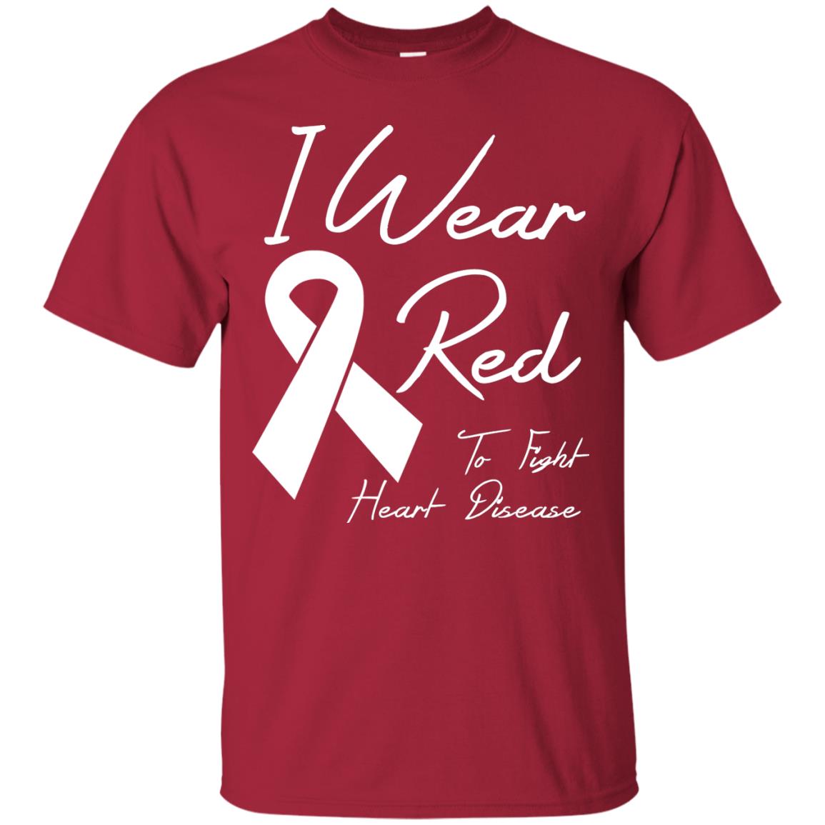 Heart Disease Awareness T-shirt I Wear Red To Fight Heart Disease Cardinal