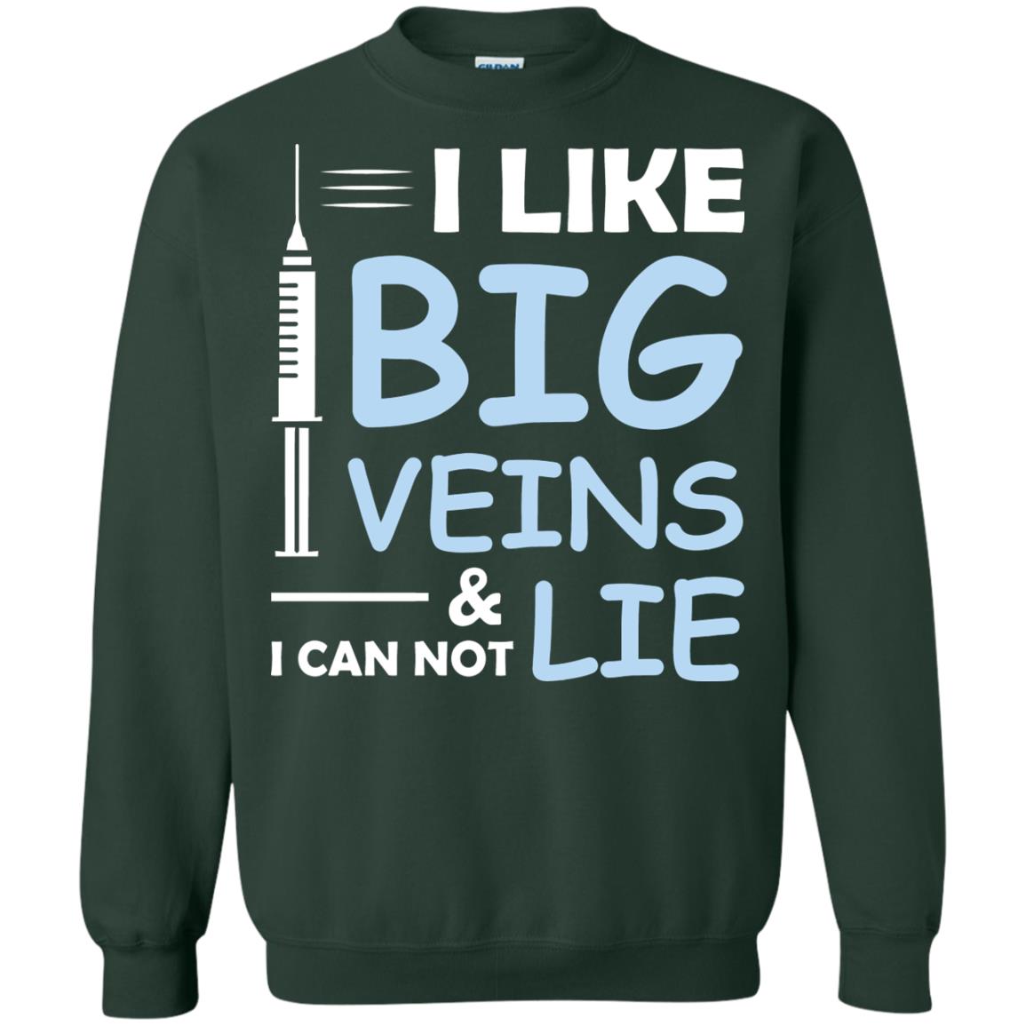 I Like Big Veins And I Can Not Lie Phlebotomist T-shirt Forest Green