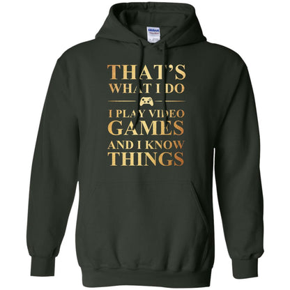 Gamer T-shirt That's What I Do I Play Video Games Forest Green
