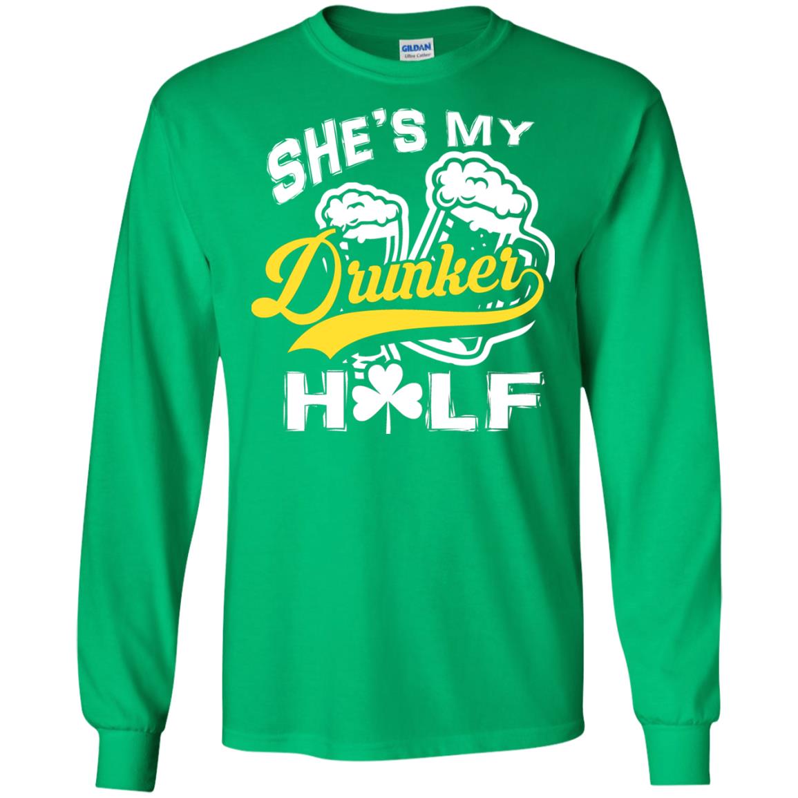 She_s My Drunker Half Saint Patrick_s Day T-shirt Irish Green