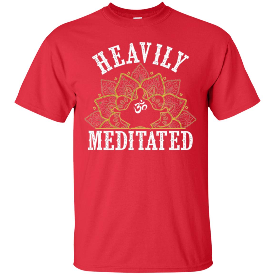 Funny Heavily Meditated Yoga Meditation T-shirt Red
