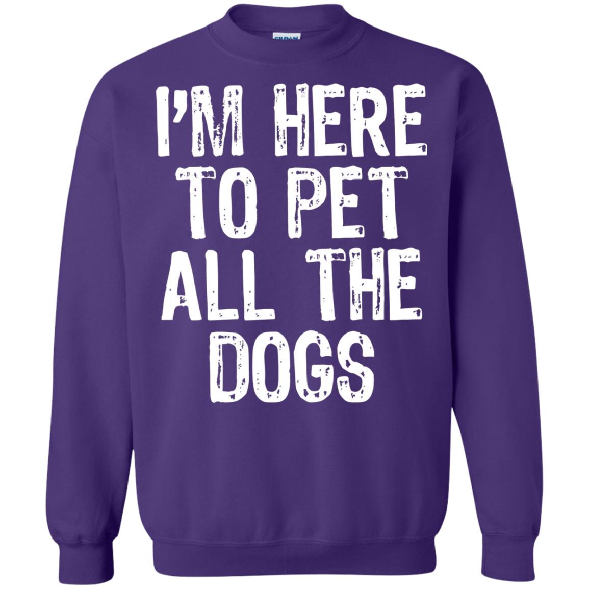 Dogs Lover T-shirt I_m Here To Pet All The Dogs Purple
