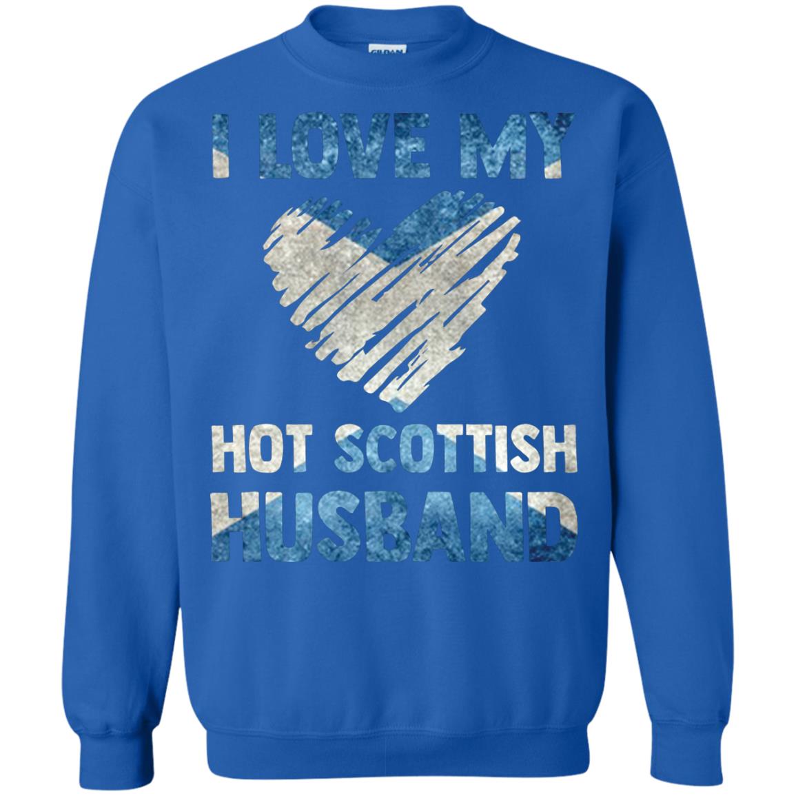 I Love My Hot Scottish Husband Scotland Flag Shirt For Wife Royal