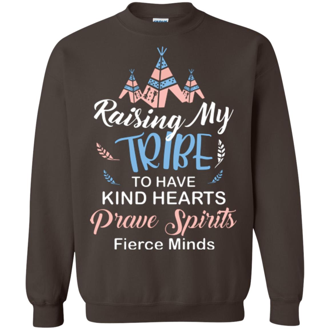 Mommy T-shirt Raising My Tribe To Have Kind Hearts Dark Chocolate