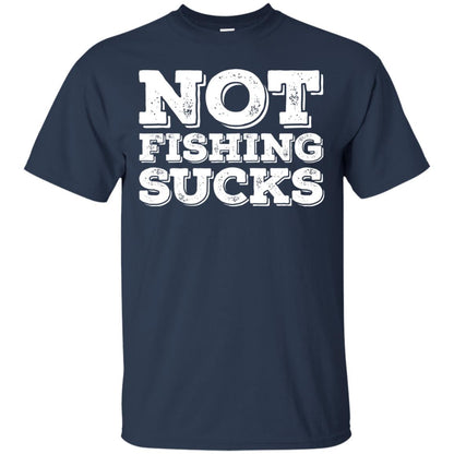 Not Fishing Sucks Love Fisherman Angler Boat Lake Shirt Navy