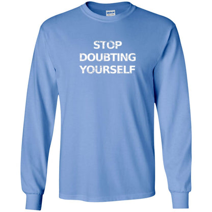 Motivational T-shirt Stop Doubting Yourself Carolina Blue