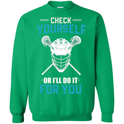 Check Yourself Or I_ll Do It For You Lacrosse Lover T-shirt Irish Green