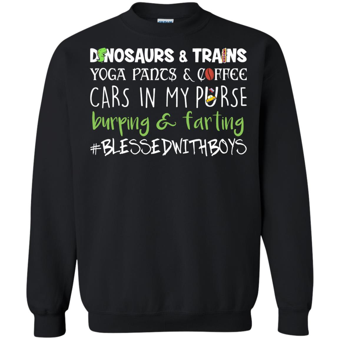 Dinosaurs And Trains Yoga Pants And Coffee Cars In My Purse Buring Farting Mom Of Boys Shirt Black