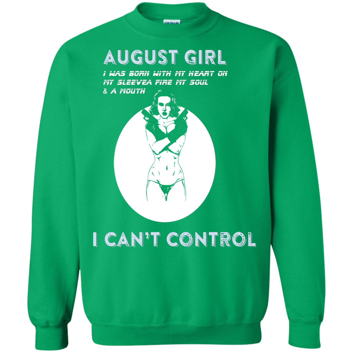 August Girl I Was Born With My Heart T-shirt Irish Green