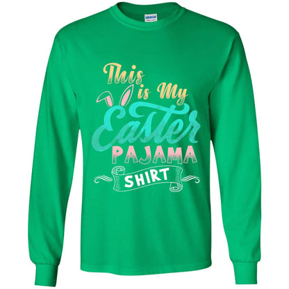 Easter T-shirt This Is Easter Pajama Shirt Irish Green
