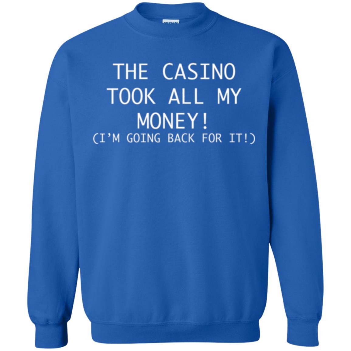 Gambler T-shirt The Casino Took All My Money Royal