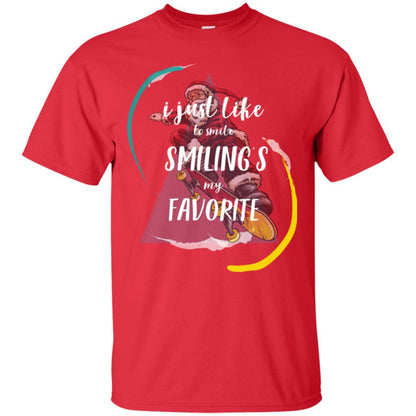Christmas T-shirt I Just Like To Smile Smiling My Favorite Red