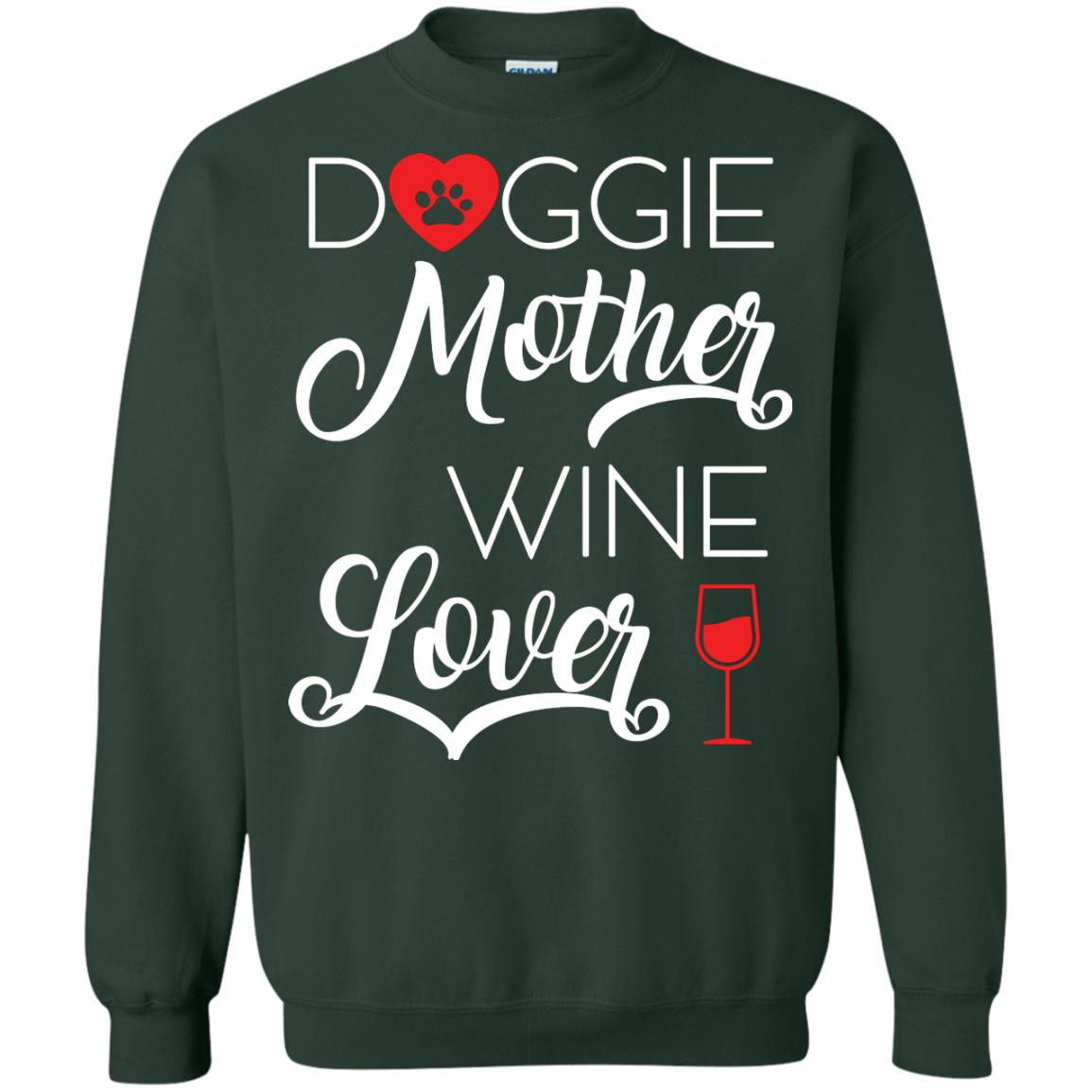 Doggie Mother Wine Lover Dog And Wine Gift Shirt For Mom Forest Green
