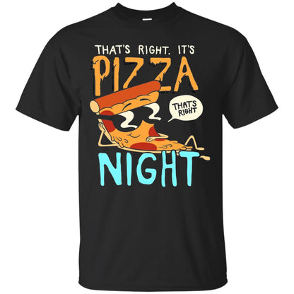 Pizza Lover Shirt That_s Right Pizza Night Black