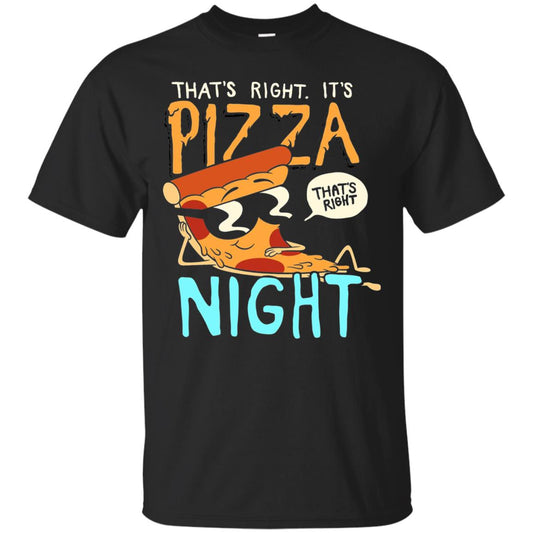Pizza Lover Shirt That_s Right Pizza Night Black