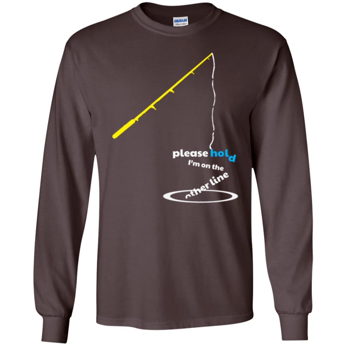 Fisherman T-shirt Please Hold I'm On The Other Line Dark Chocolate
