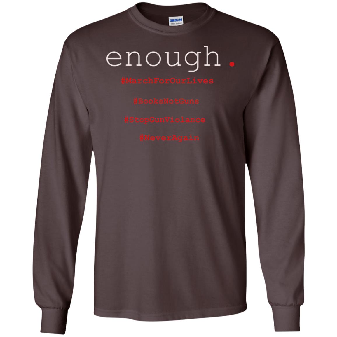 Enough Is Enough March For Our Lives T-shirt Dark Chocolate