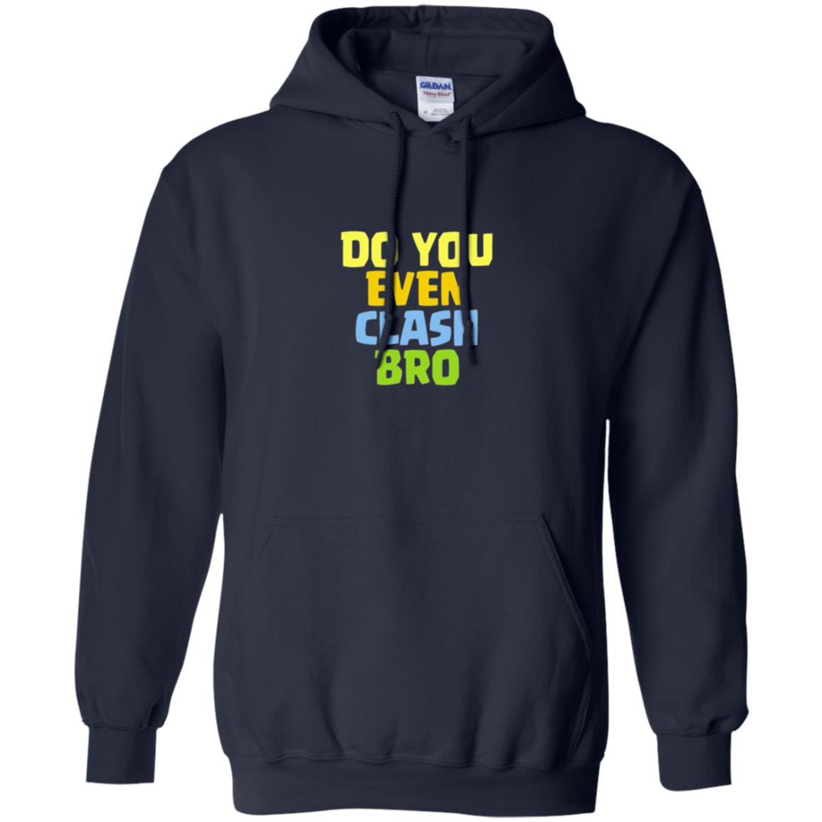 Royal Gamers T-shirt Do You Even Clash Bro Navy
